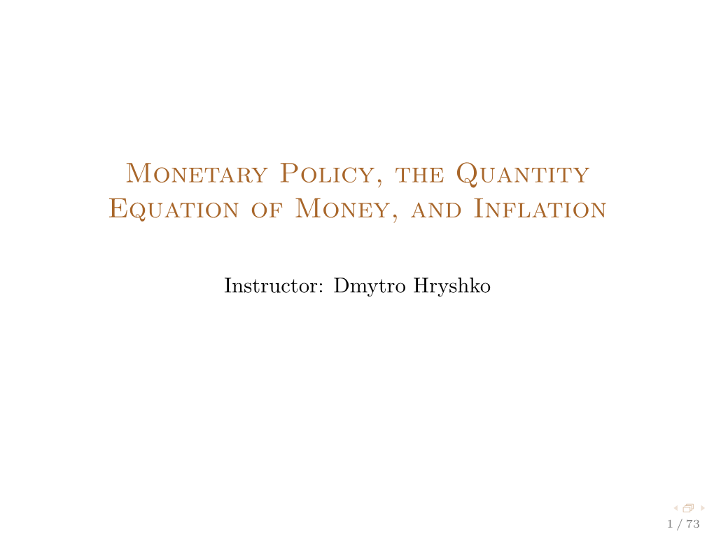 13. Monetary Policy, the Quantity Equation of Money, and Inflation