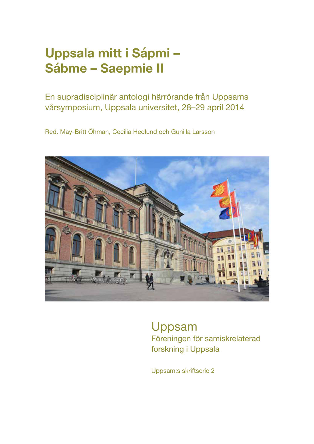 Uppsala Mitt I Sápmi – Sábme – Saepmie II