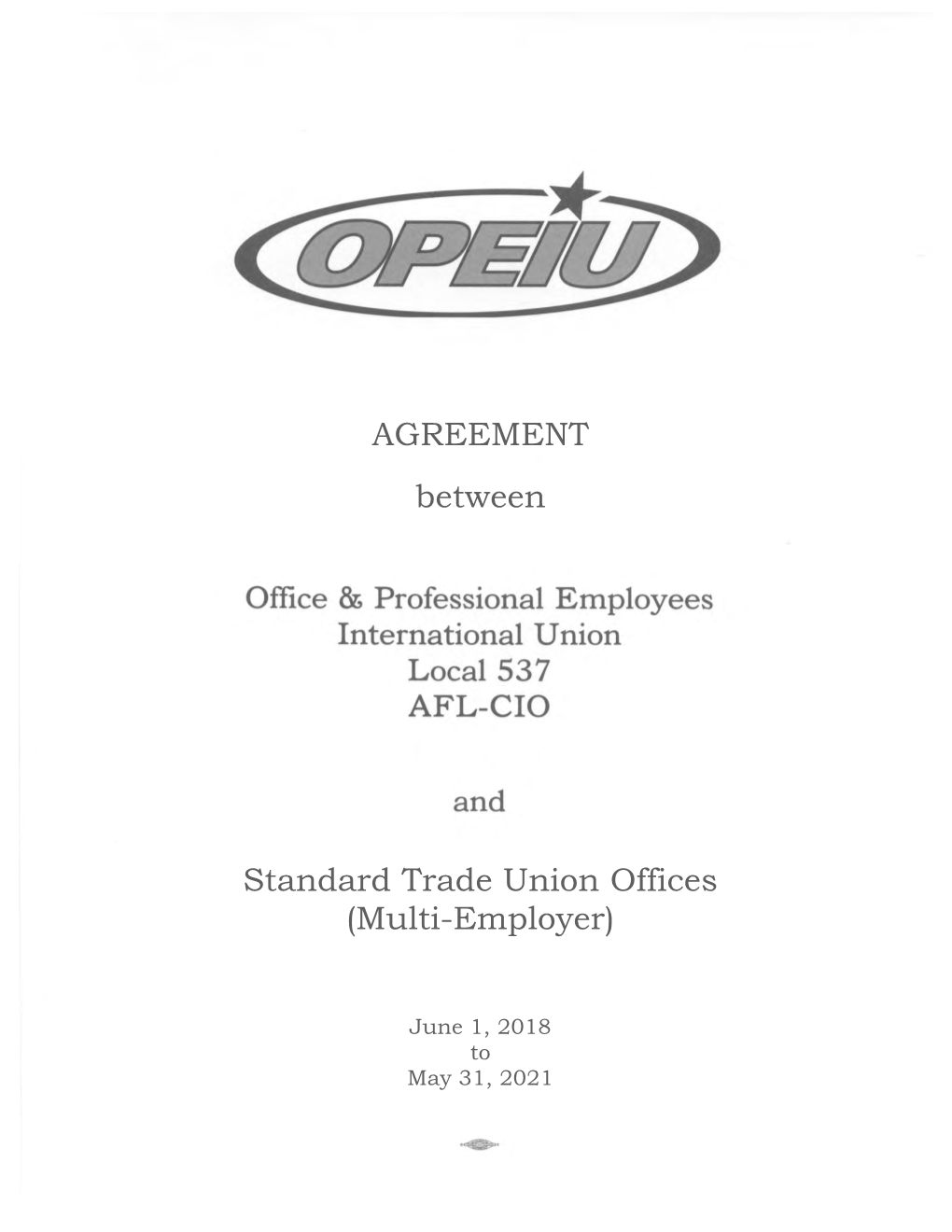 AGREEMENT Between Standard Trade Union Offices (Multi-Employer)
