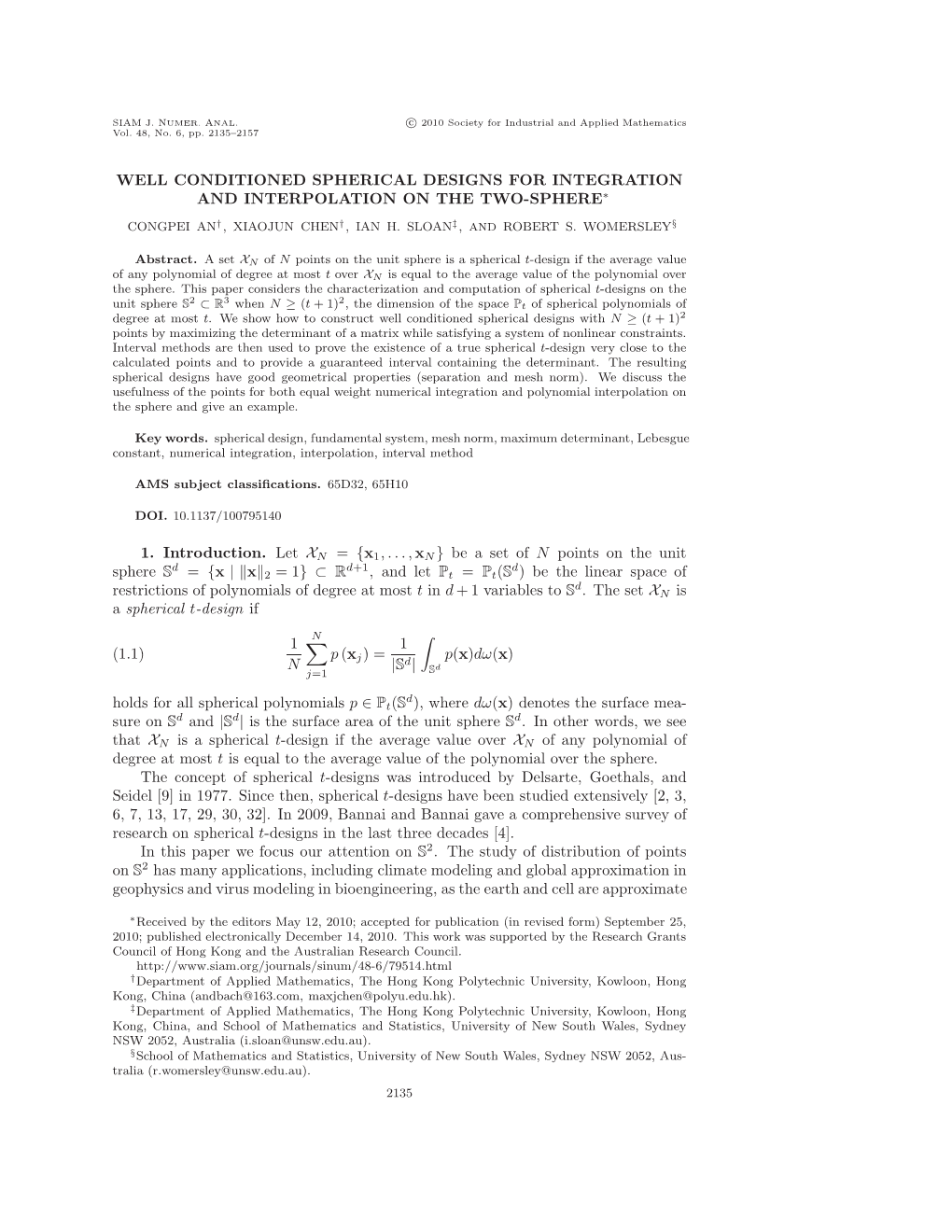 Well Conditioned Spherical Designs for Integration and Interpolation on the Two-Sphere∗