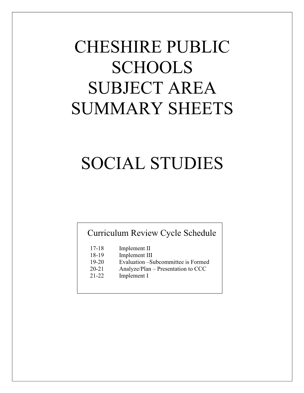 Cheshire Public Schools Subject Area Summary Sheets Social Studies