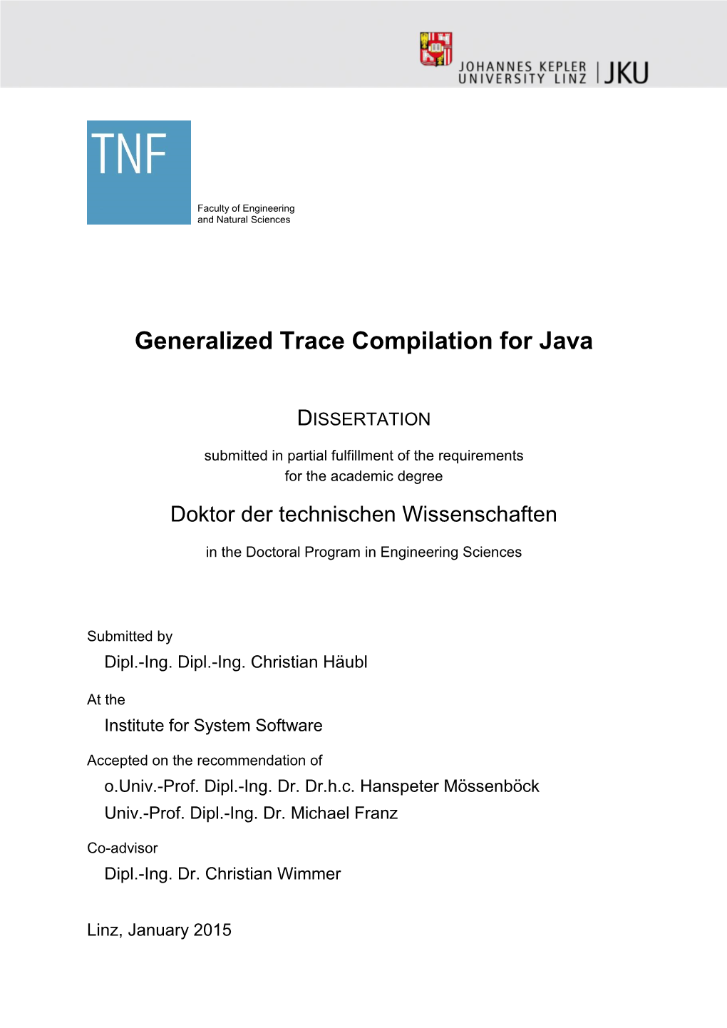 Generalized Trace Compilation for Java