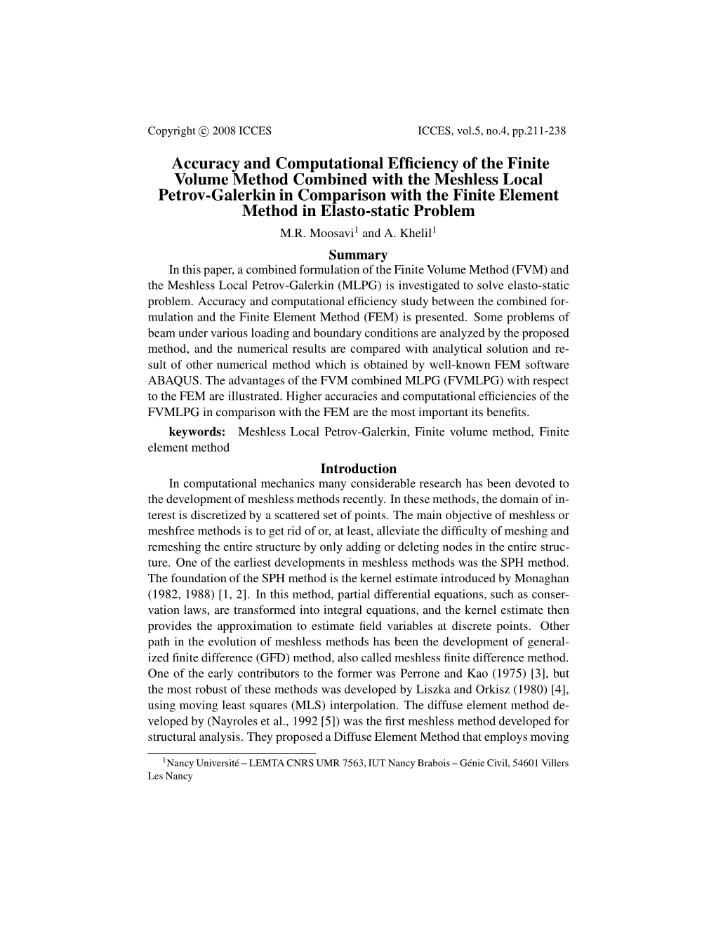 Accuracy and Computational Efficiency of the Finite Volume