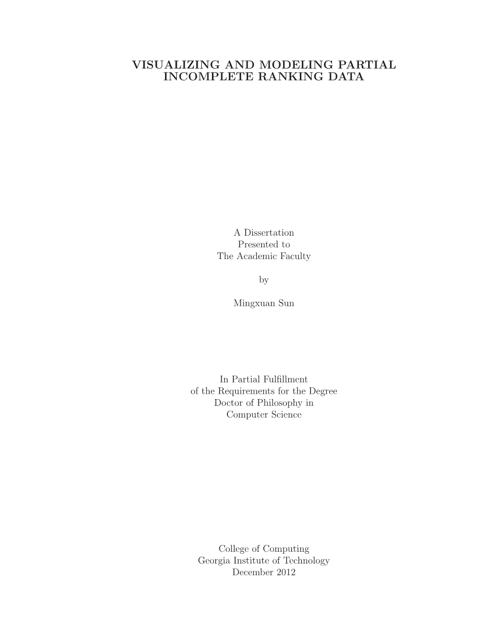 Visualizing and Modeling Partial Incomplete Ranking Data