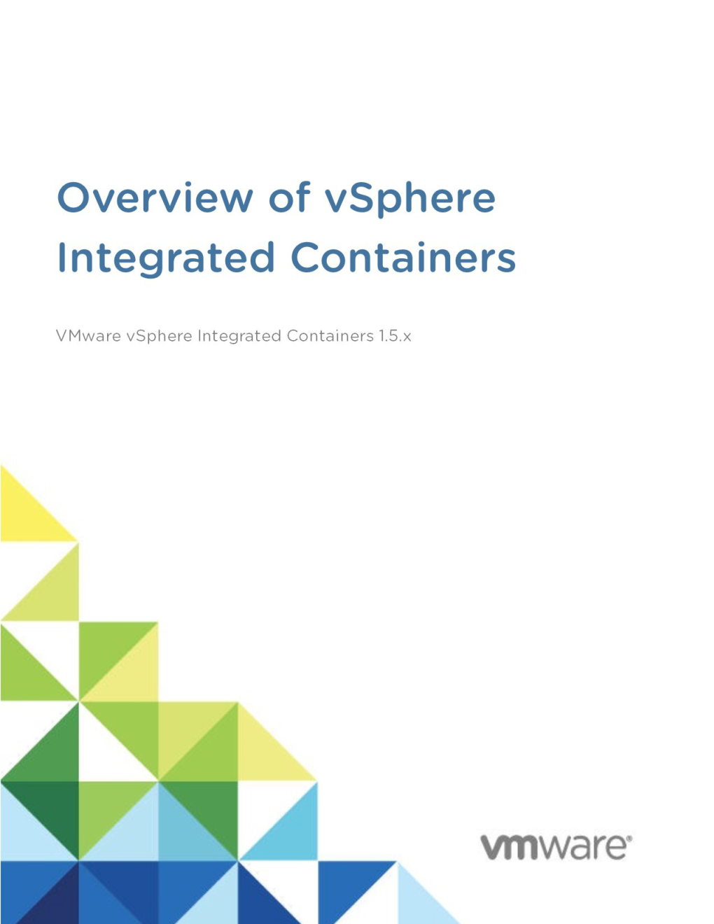 Vmware Vsphere Integrated Containers 1.5 Overview