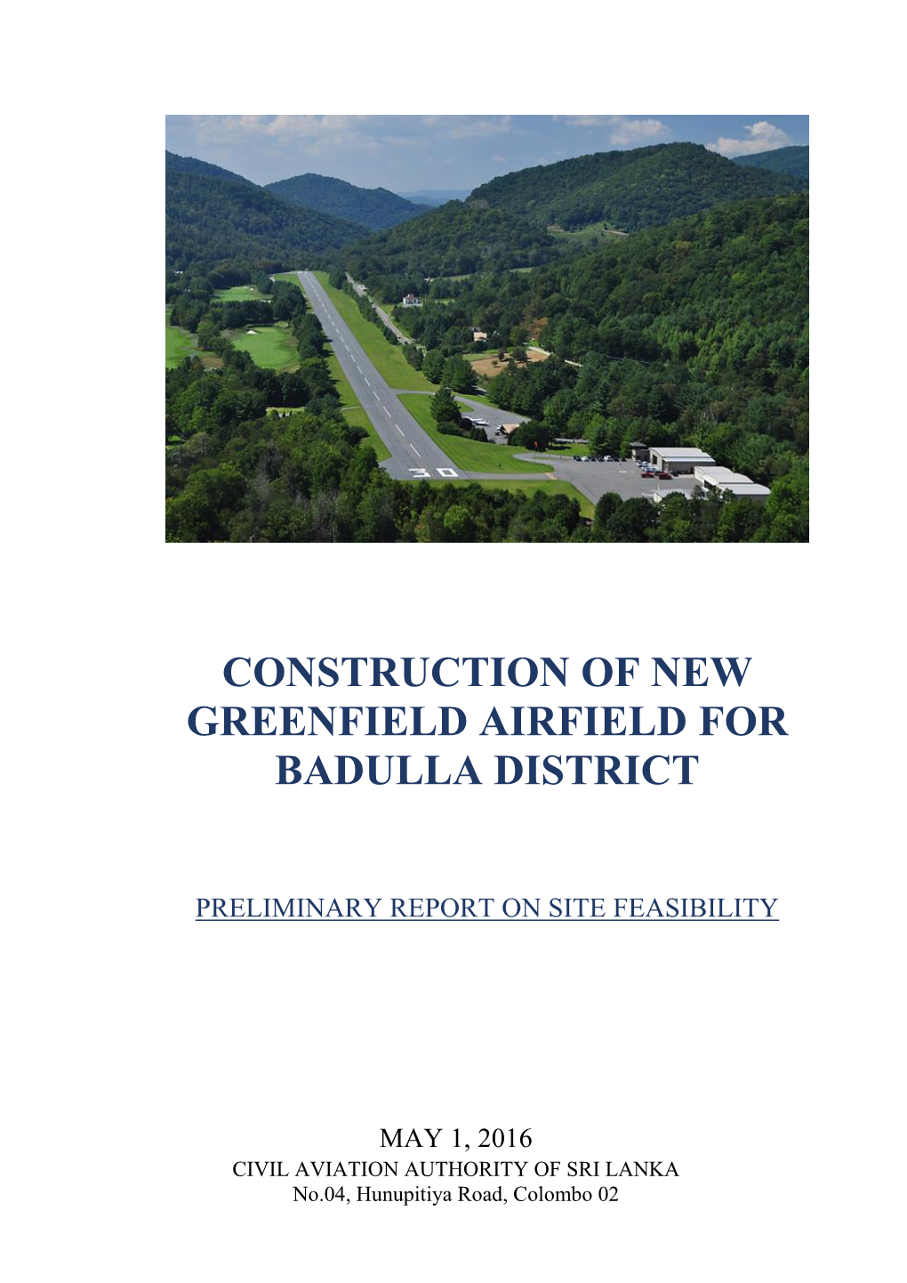 Domestic Airport in Badulla District, a Proposal Was Received to Consider a Land at Sherwood Estate, Thotalagala in Haputale