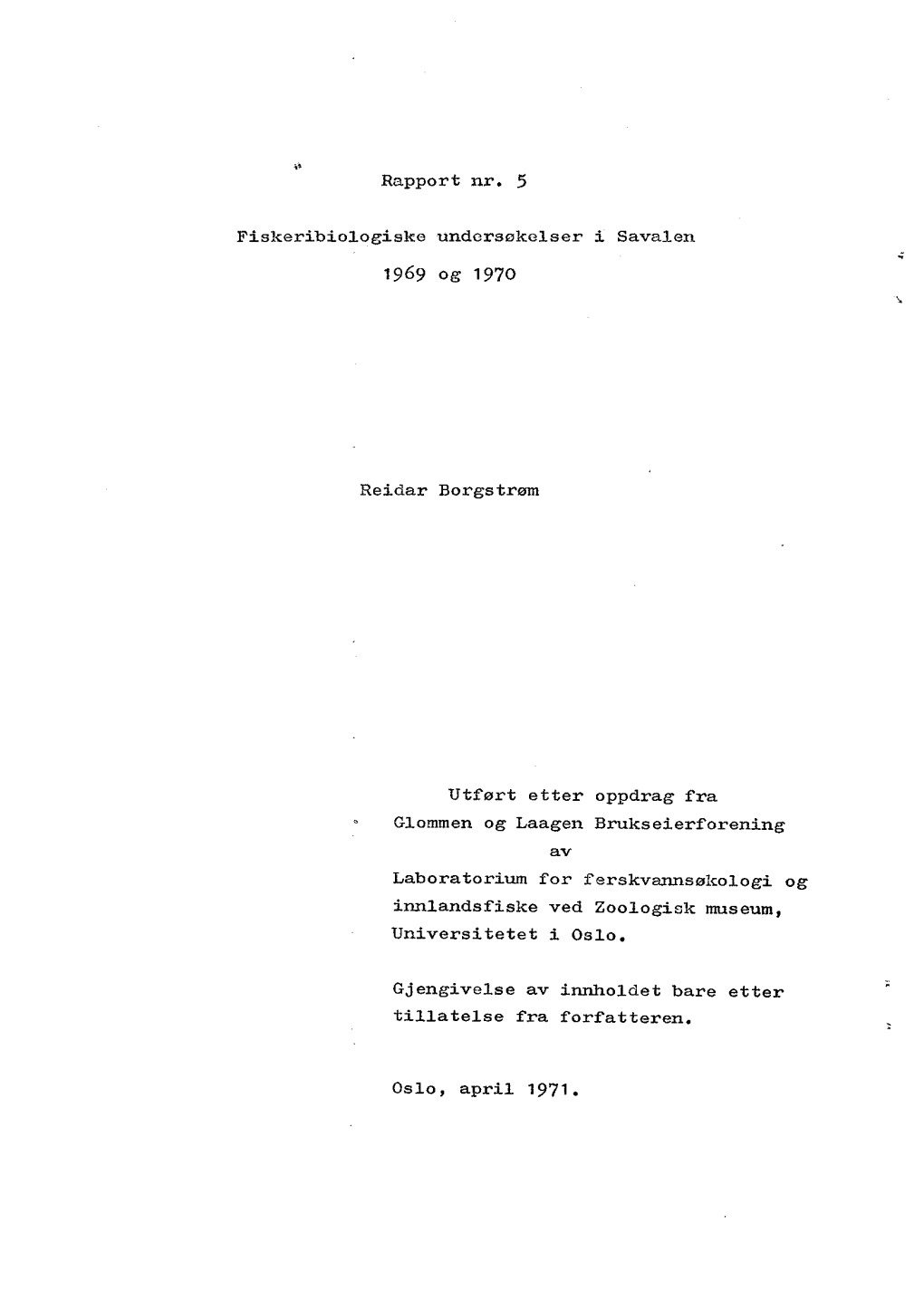 Fiskeribiologi~ Undersøkelser I Savalen 1969 Og 1970