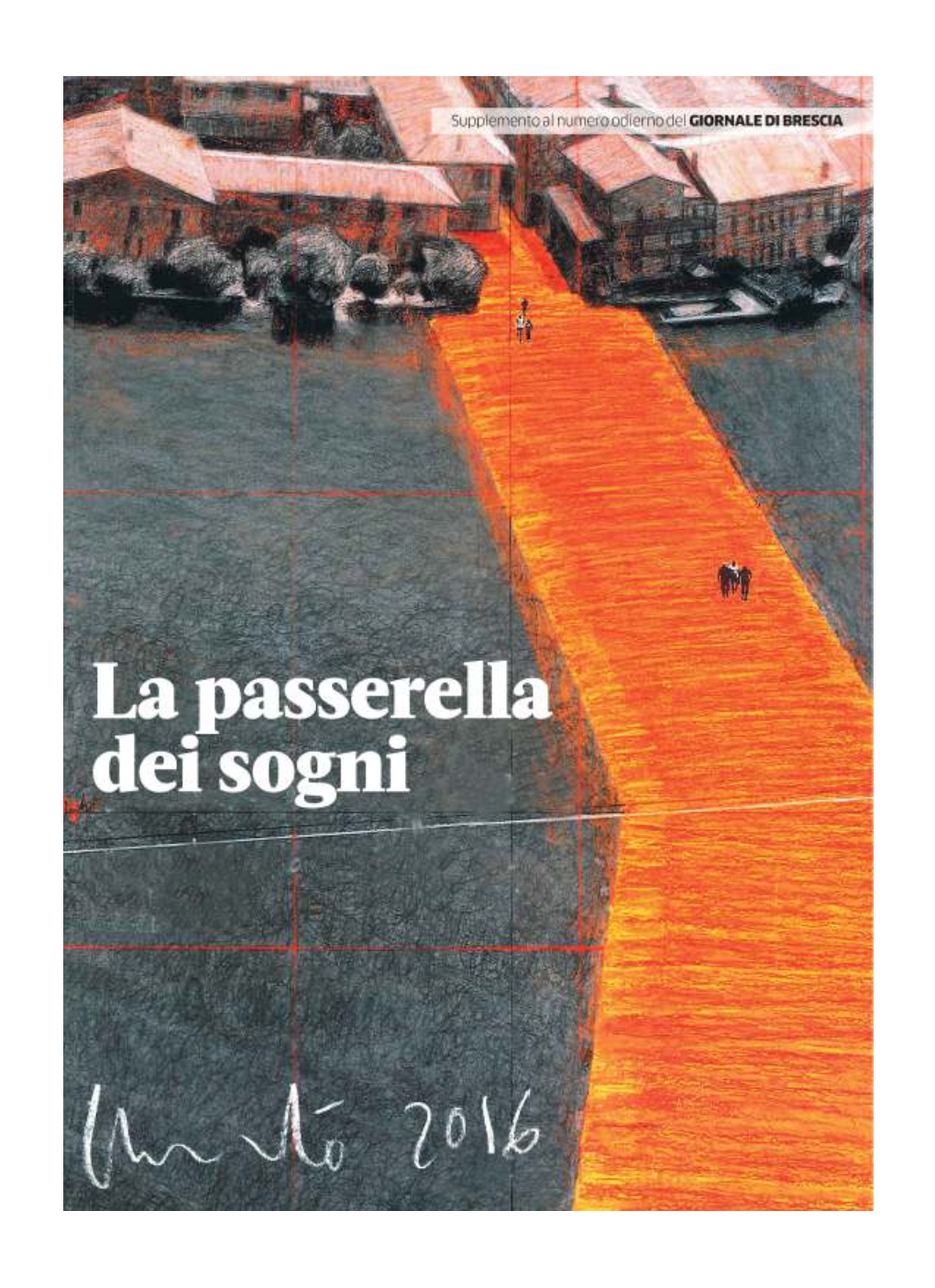 2 GIORNALE DI BRESCIA Lunedì 13 Giugno 2016 GIORNALE DI BRESCIA La Passerella Dei Sogni Lunedì 13 Giugno 2016 3