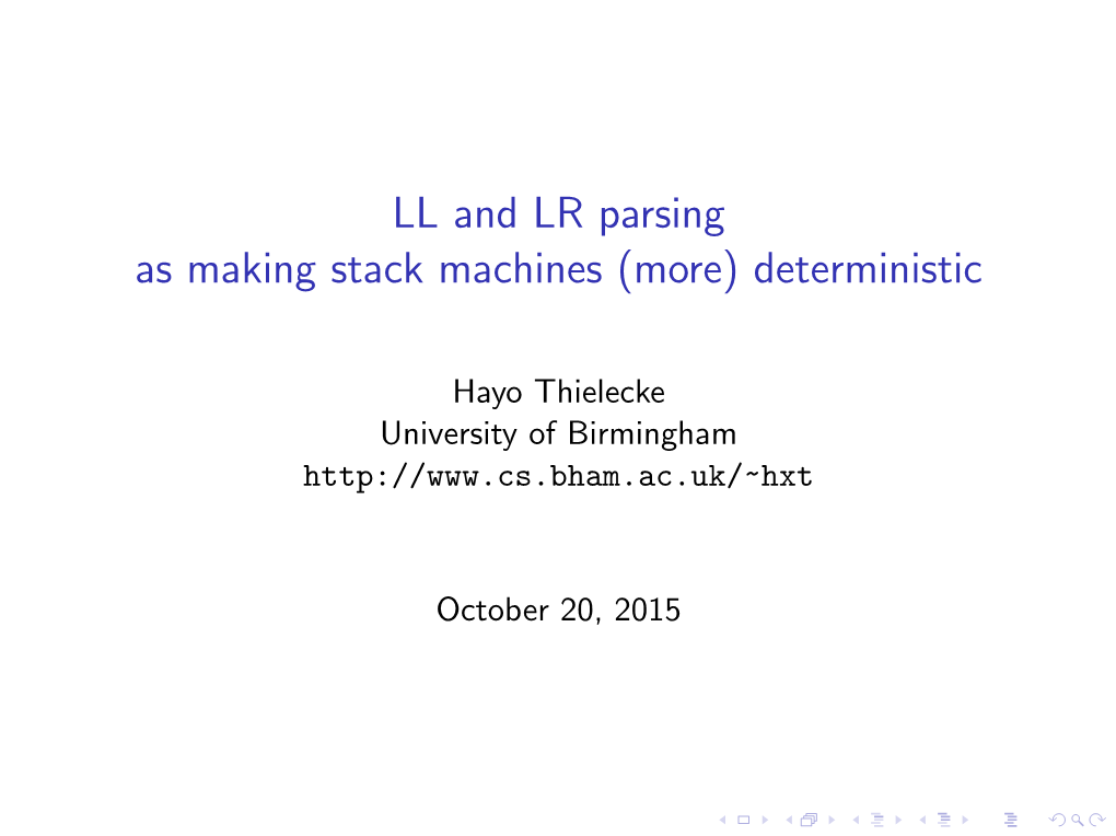 LL and LR Parsing As Making Stack Machines (More) Deterministic