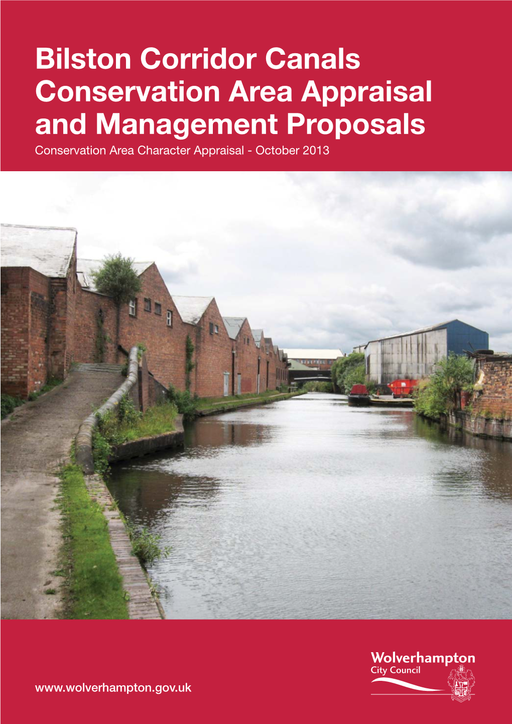 Bilston Corridor Canals Conservation Area Appraisal and Management Proposals Conservation Area Character Appraisal - October 2013