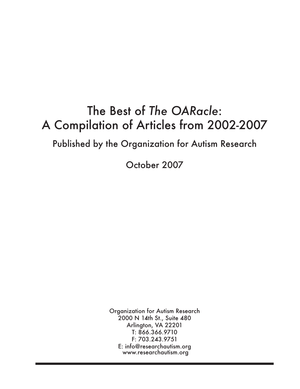 The Best of the Oaracle: a Compilation of Articles from 2002-2007 Published by the Organization for Autism Research