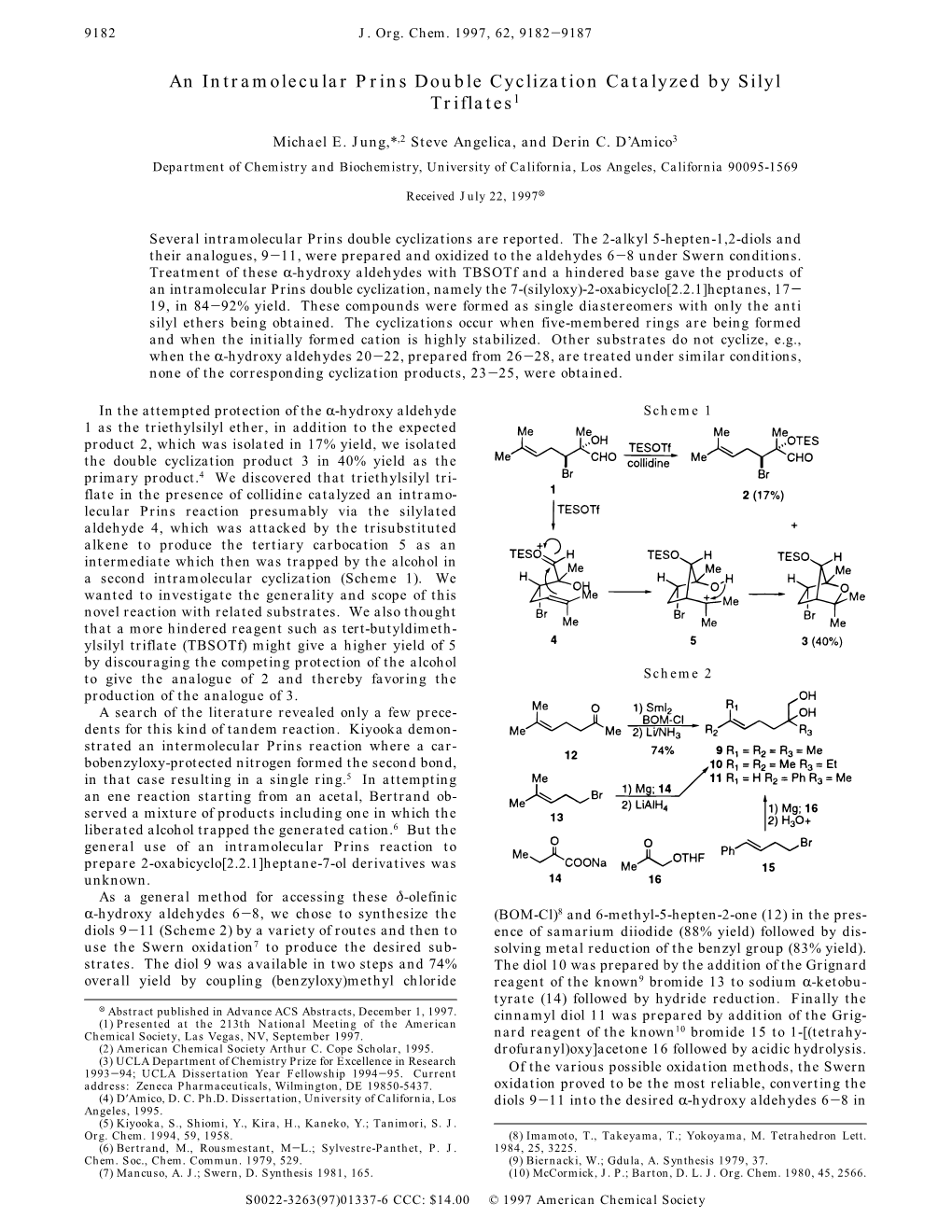 An Intramolecular Prins Double Cyclization Catalyzed by Silyl Triflates1