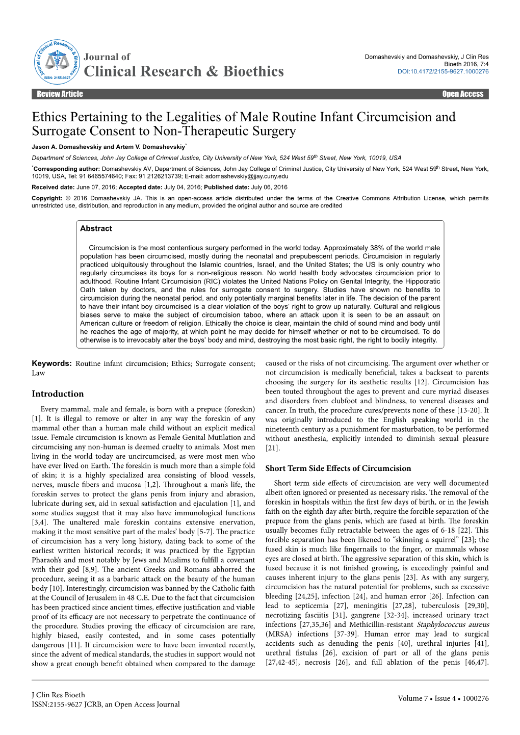 Ethics Pertaining to the Legalities of Male Routine Infant Circumcision and Surrogate Consent to Non-Therapeutic Surgery Jason A