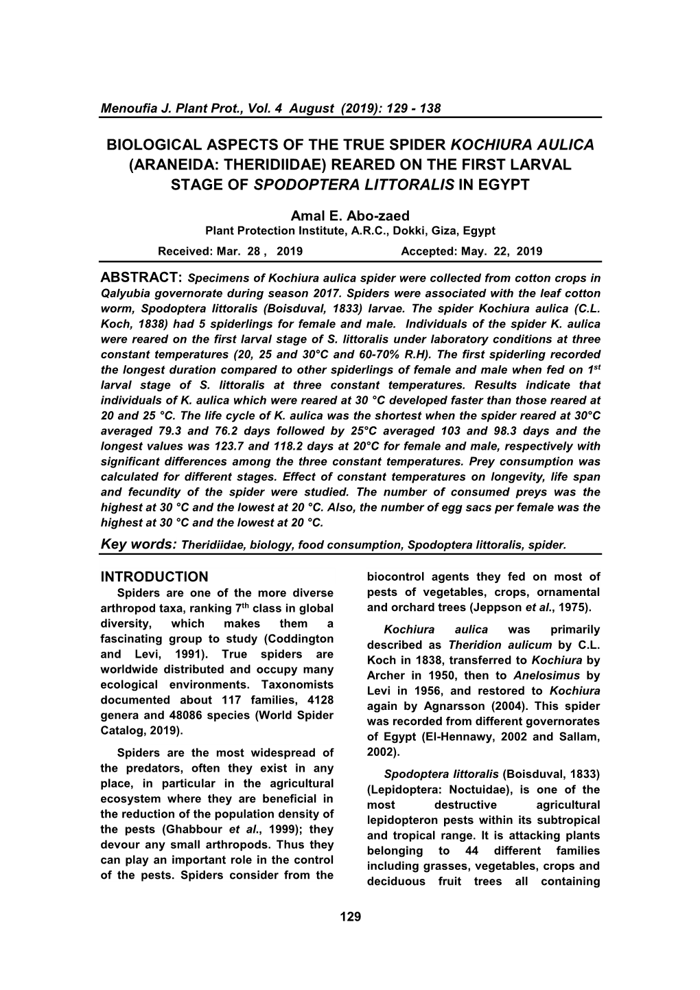 Biological Aspects of the True Spider Kochiura Aulica (Araneida: Theridiidae) Reared on the First Larval Stage of Spodoptera Littoralis in Egypt