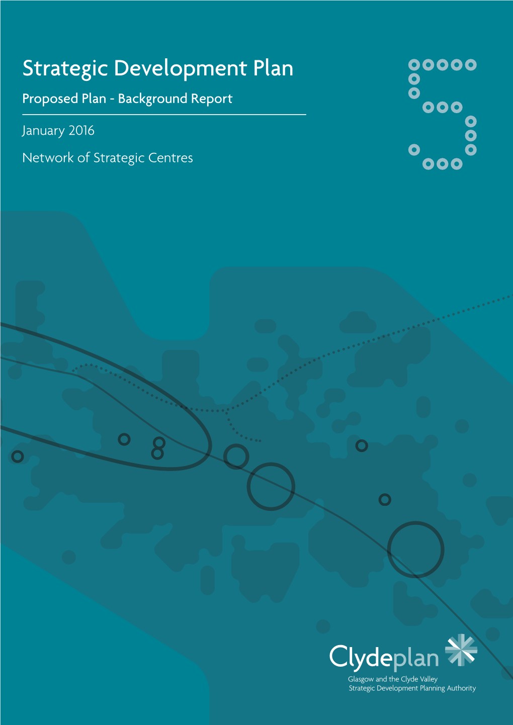 Strategic Development Plan Proposed Plan - Background Report January 2016 Network of Strategic Centres