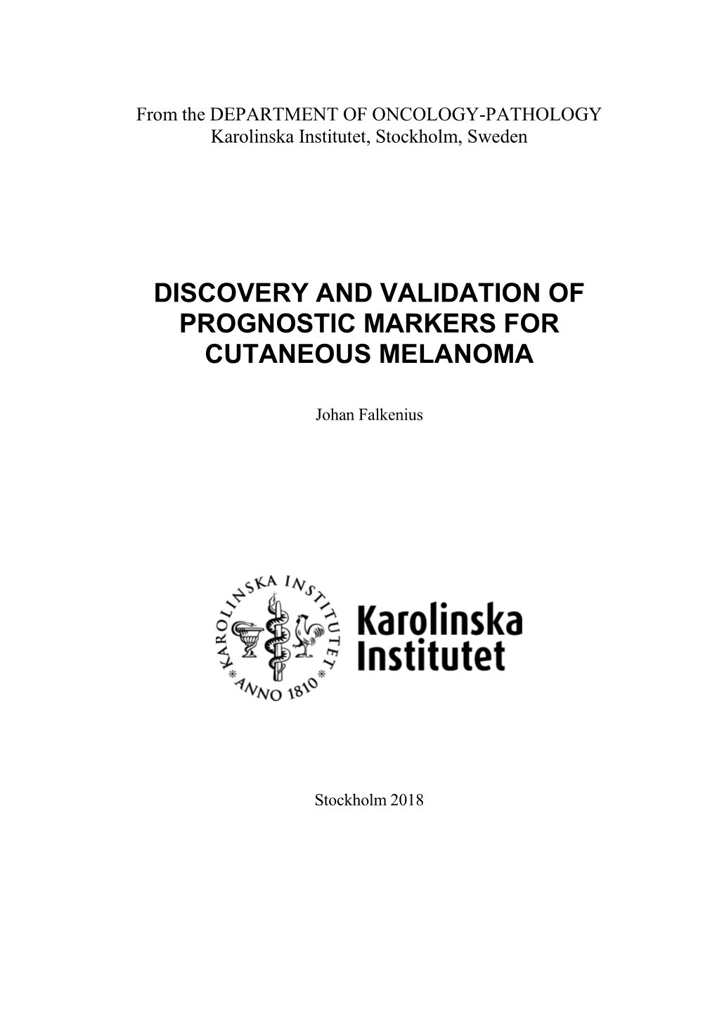 Discovery and Validation of Prognostic Markers for Cutaneous Melanoma