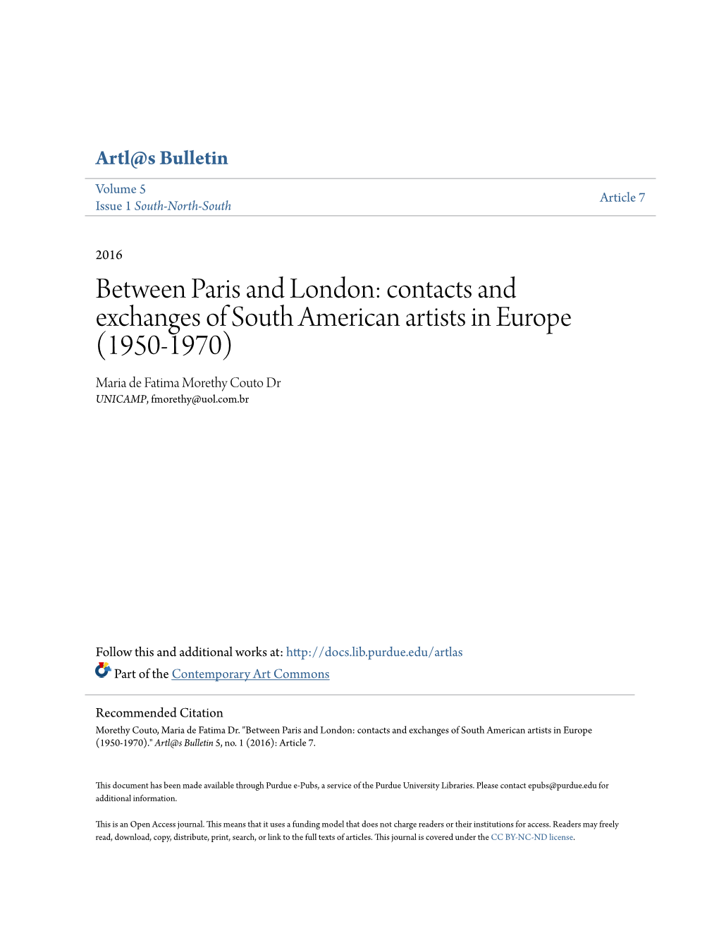 Contacts and Exchanges of South American Artists in Europe (1950-1970) Maria De Fatima Morethy Couto Dr UNICAMP, Fmorethy@Uol.Com.Br