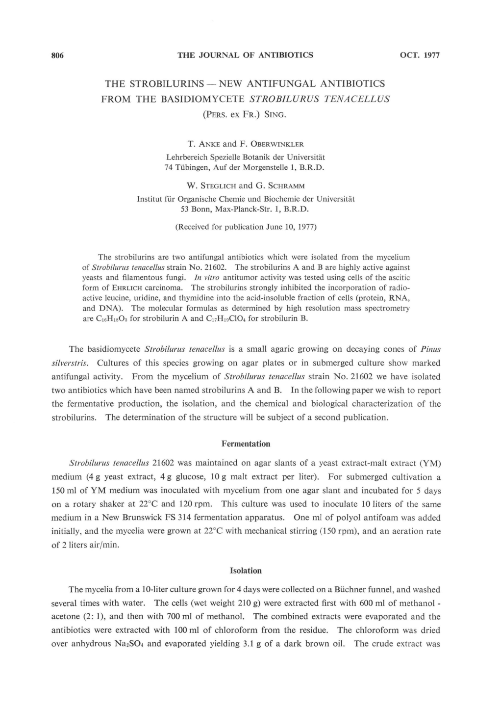 THE STROBILURINS -NEW ANTIFUNGAL ANTIBIOTICS from the BASIDIOMYCETE STROBILURUS TENACELLUS (PERS. Ex FR.) SING