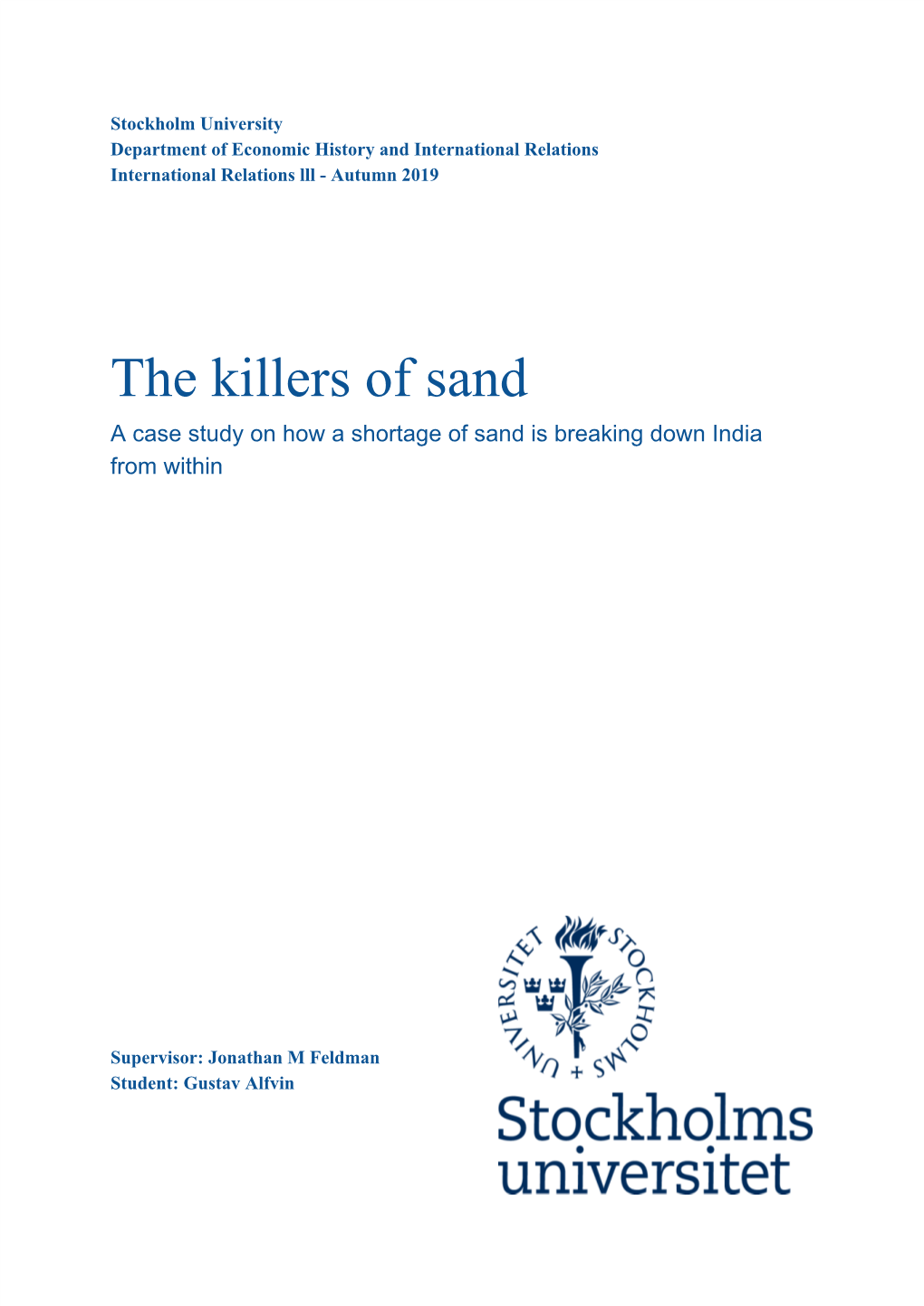 The Killers of Sand a Case Study on How a Shortage of Sand Is Breaking Down India from Within