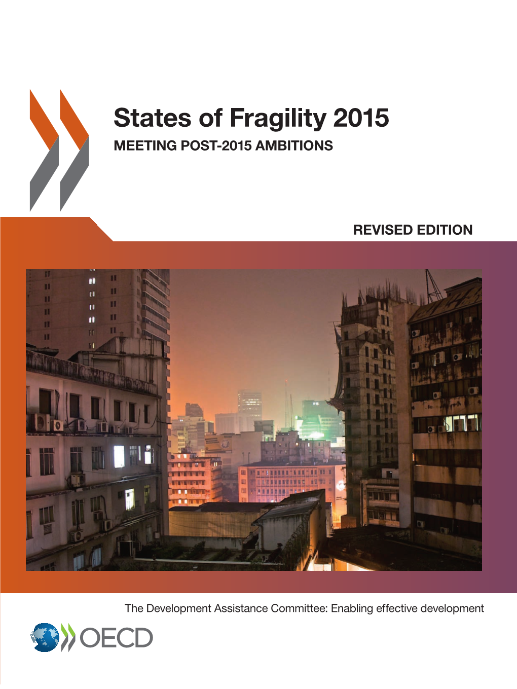 States of Fragility 2015 Meeting Post-2015 Ambitions