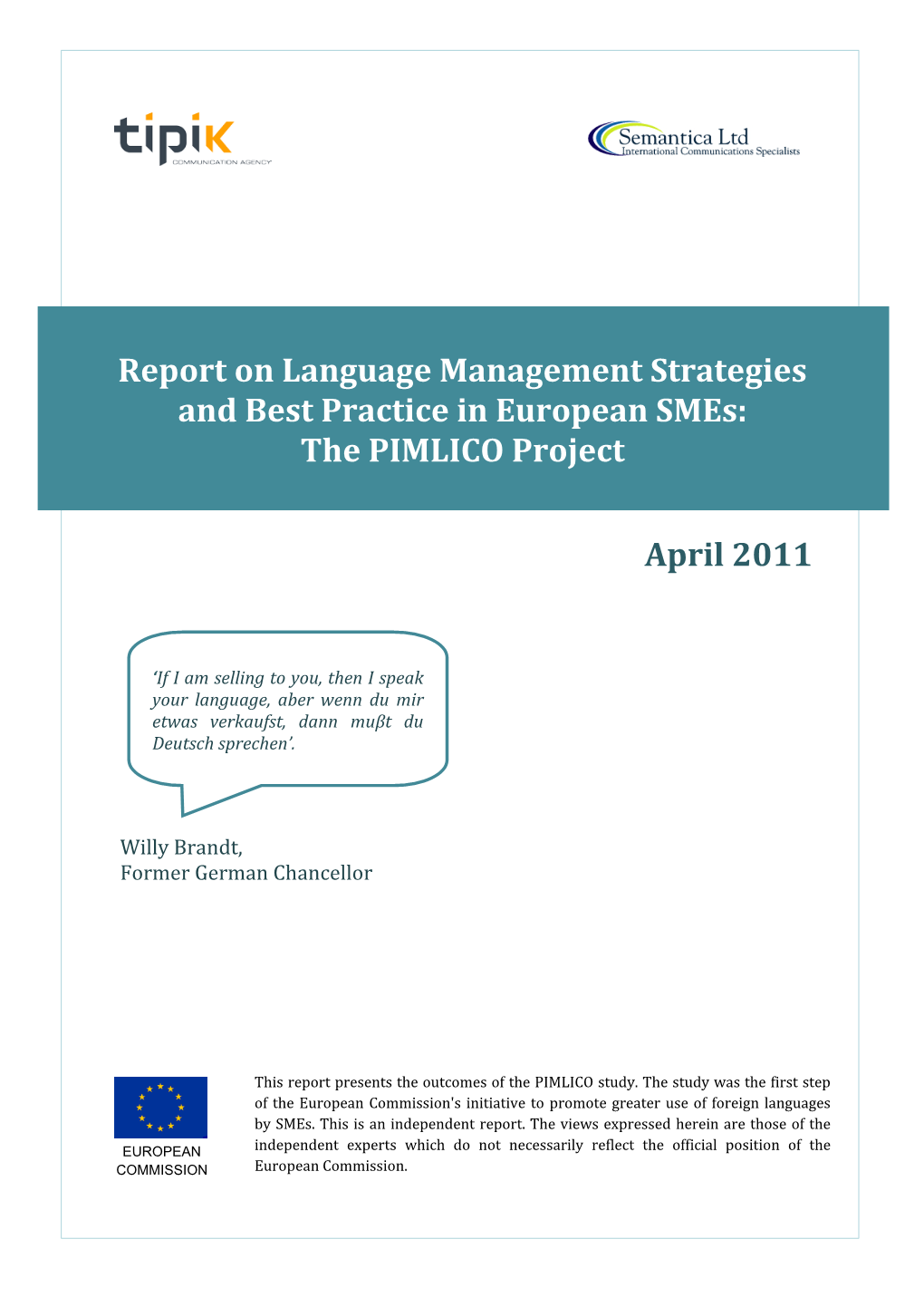 Report on Language Management Strategies and Best Practice in European Smes: the PIMLICO Project
