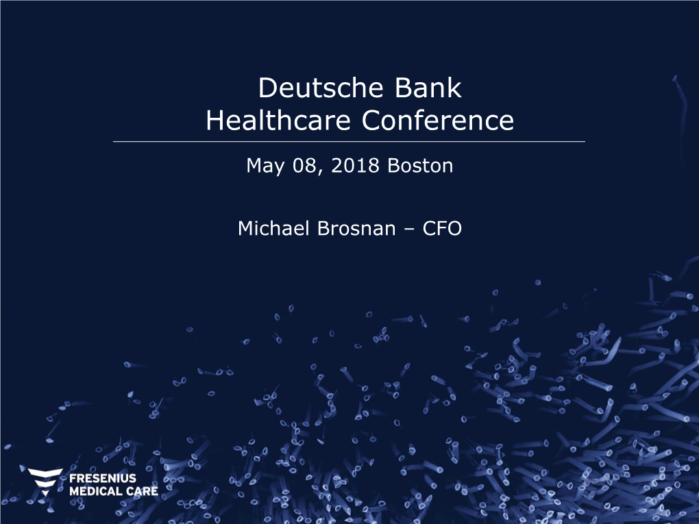 Deutsche Bank Healthcare Conference