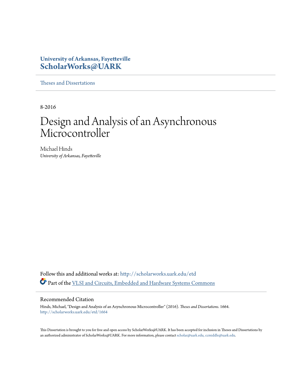 Design and Analysis of an Asynchronous Microcontroller Michael Hinds University of Arkansas, Fayetteville