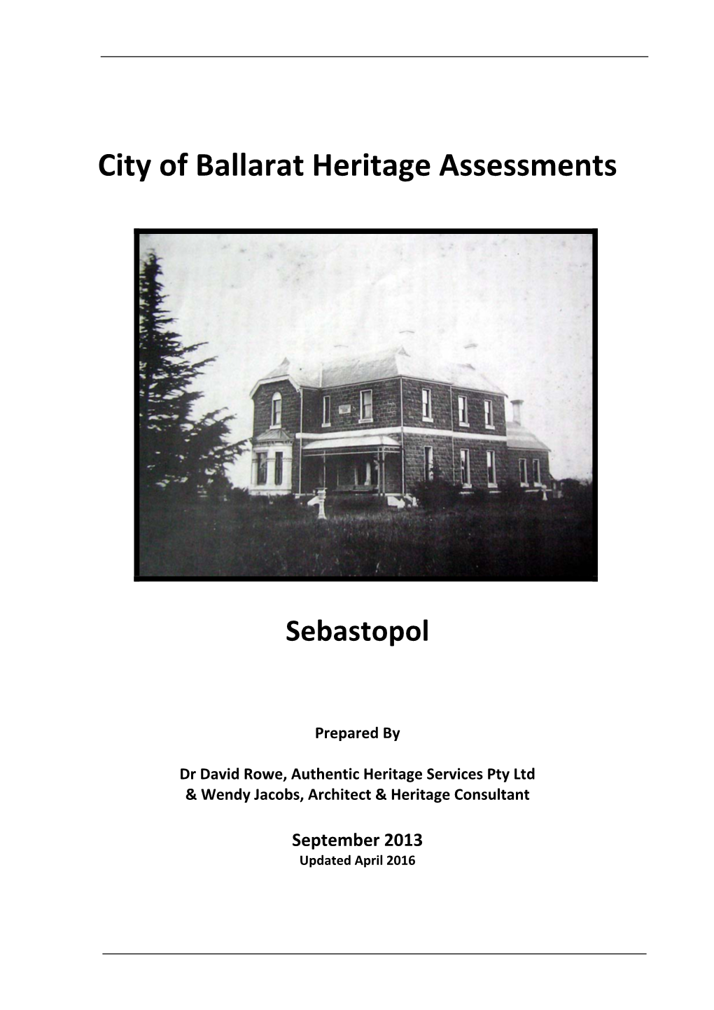 Heritage Assessments Sebastopol 2013 (Updated 2016)