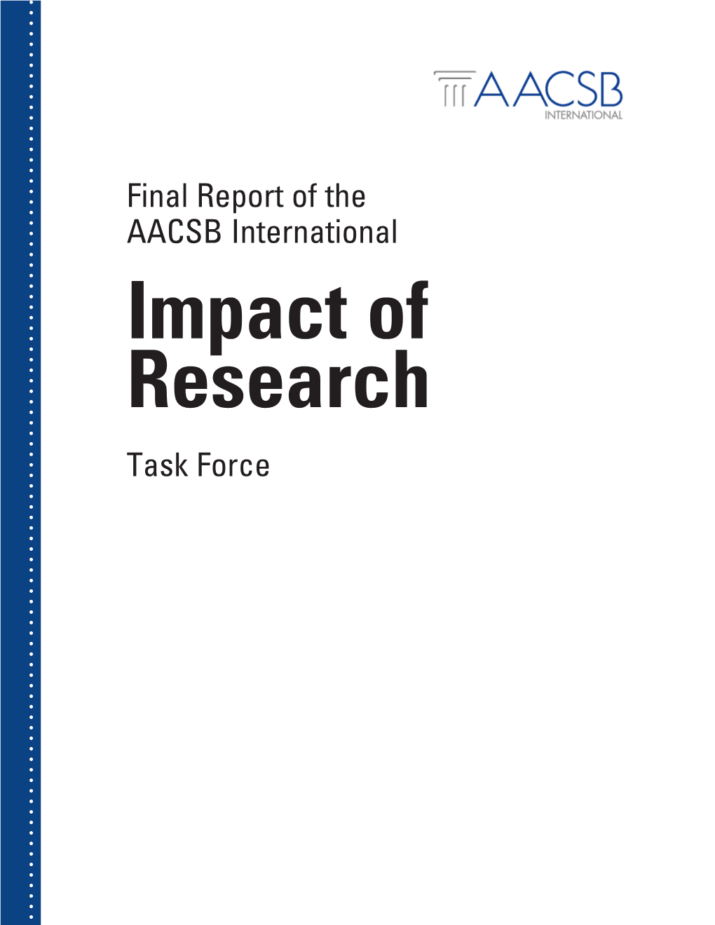 Impact of Research Task Force