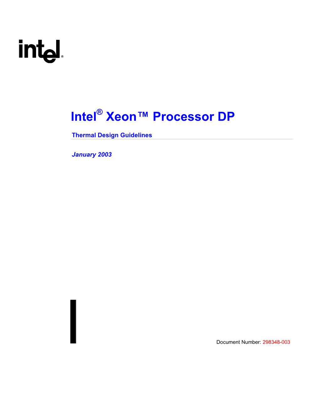 Intel Xeon™ Processor DP