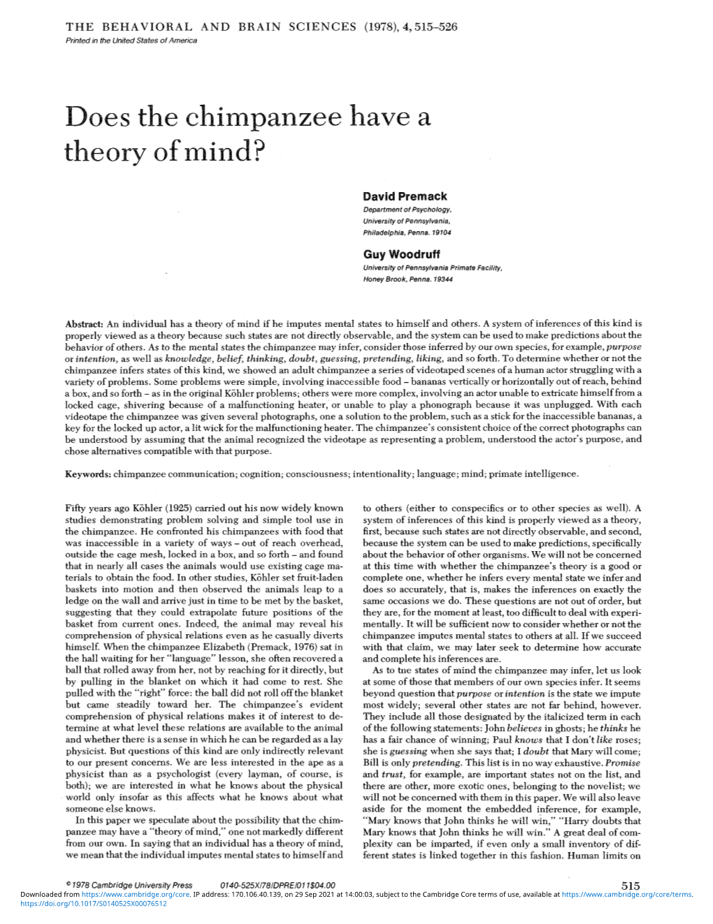 Does the Chimpanzee Have a Theory of Mind?