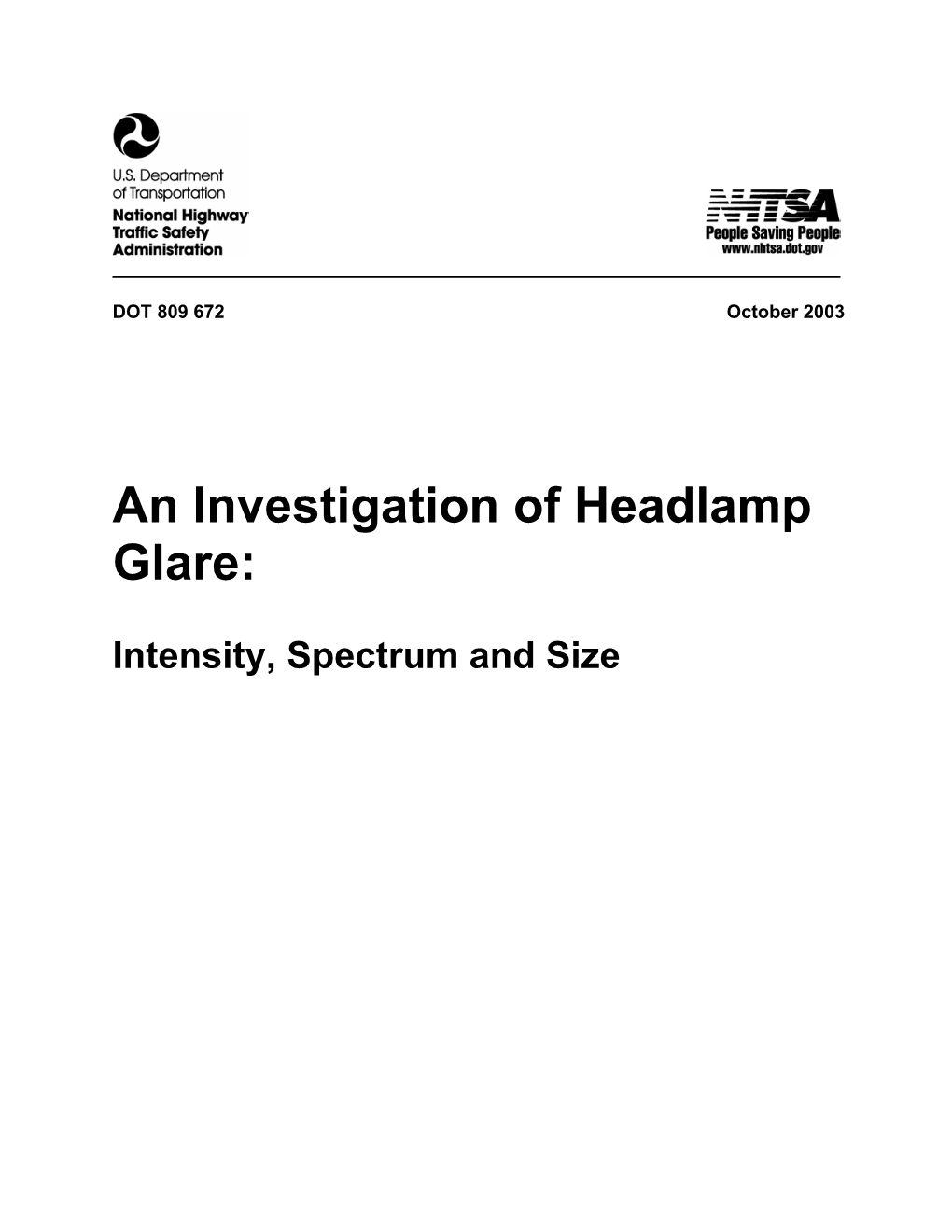 An Investigation of Headlamp Glare: Intensity, Spectrum and Size