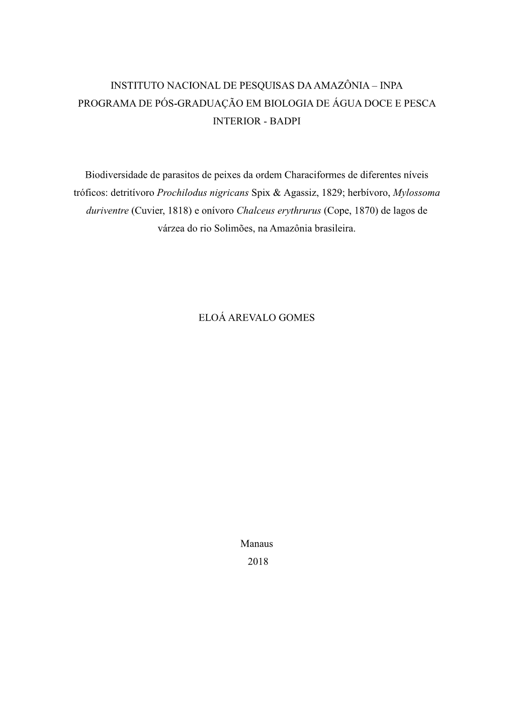Instituto Nacional De Pesquisas Da Amazônia – Inpa Programa De Pós-Graduação Em Biologia De Água Doce E Pesca Interior - Badpi