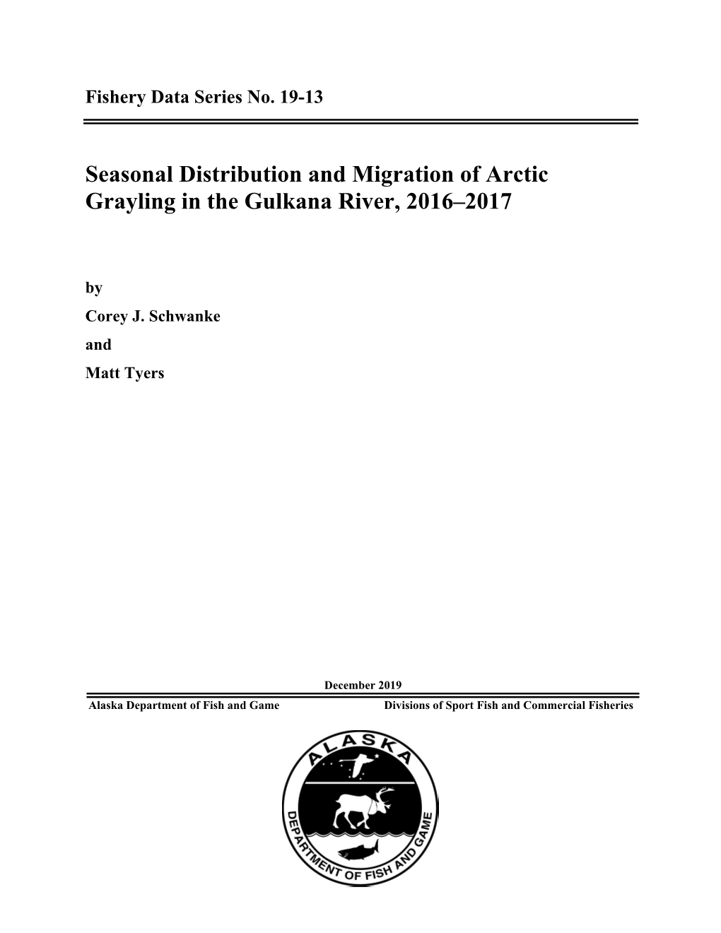 Seasonal Distribution and Migration of Arctic Grayling in the Gulkana River, 2016–2017