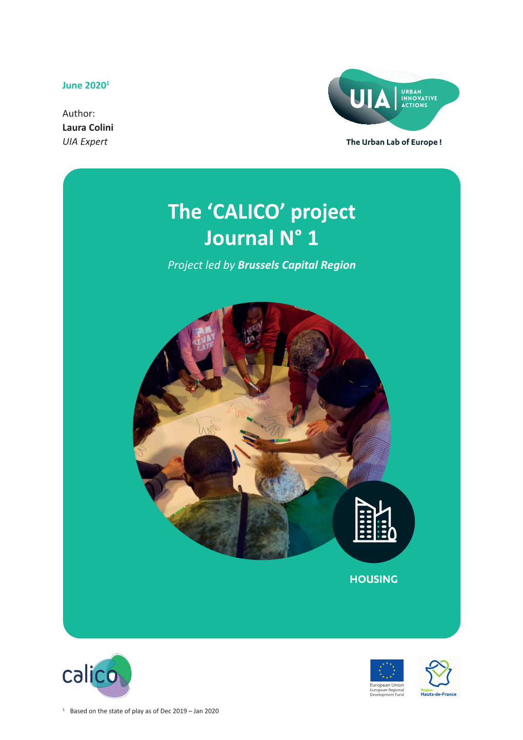 CALICO’ Project Journal N° 1 Project Led by Brussels Capital Region