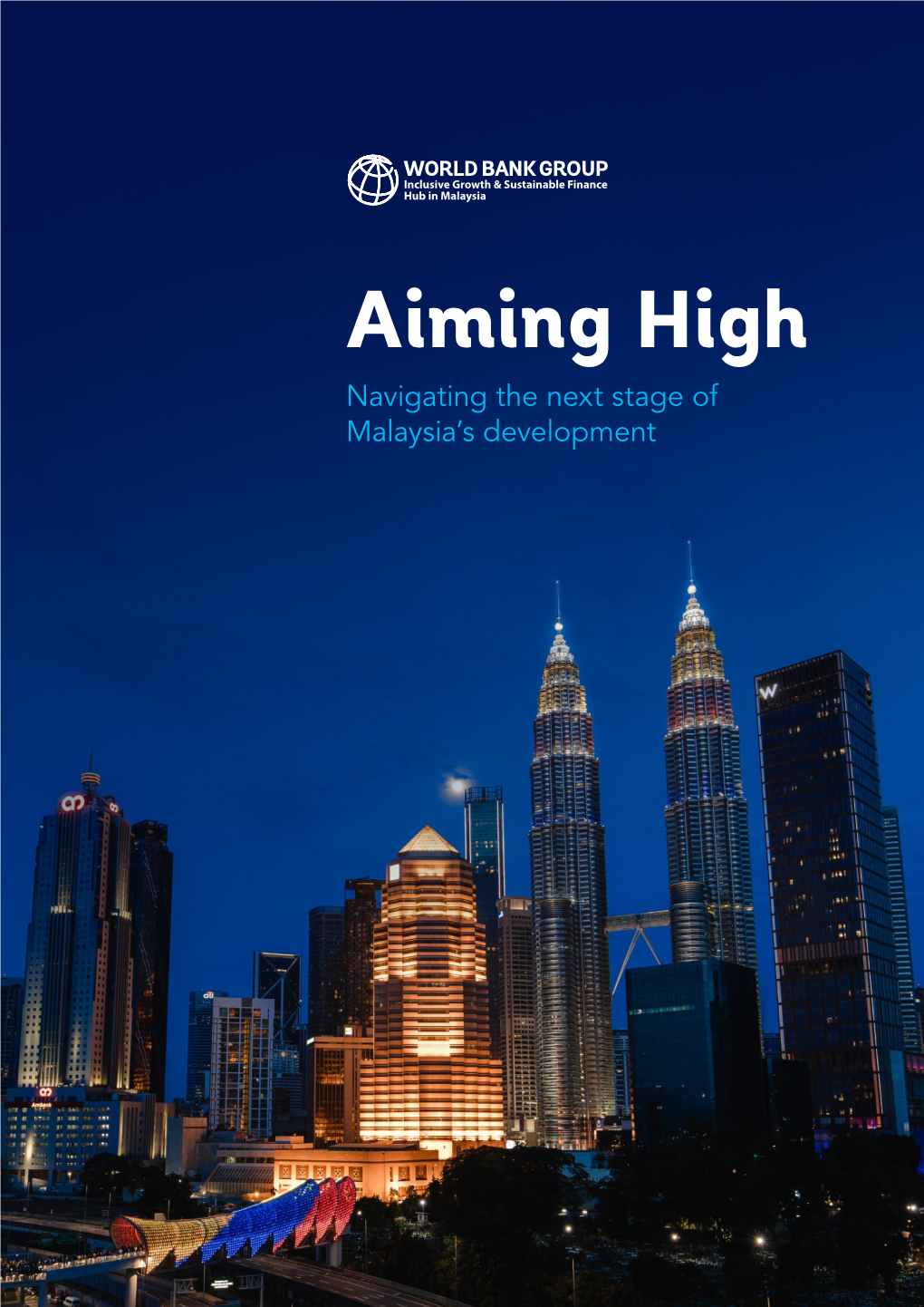 Aiming High Navigating the Next Stage of Malaysia’S Development CONNECT with US