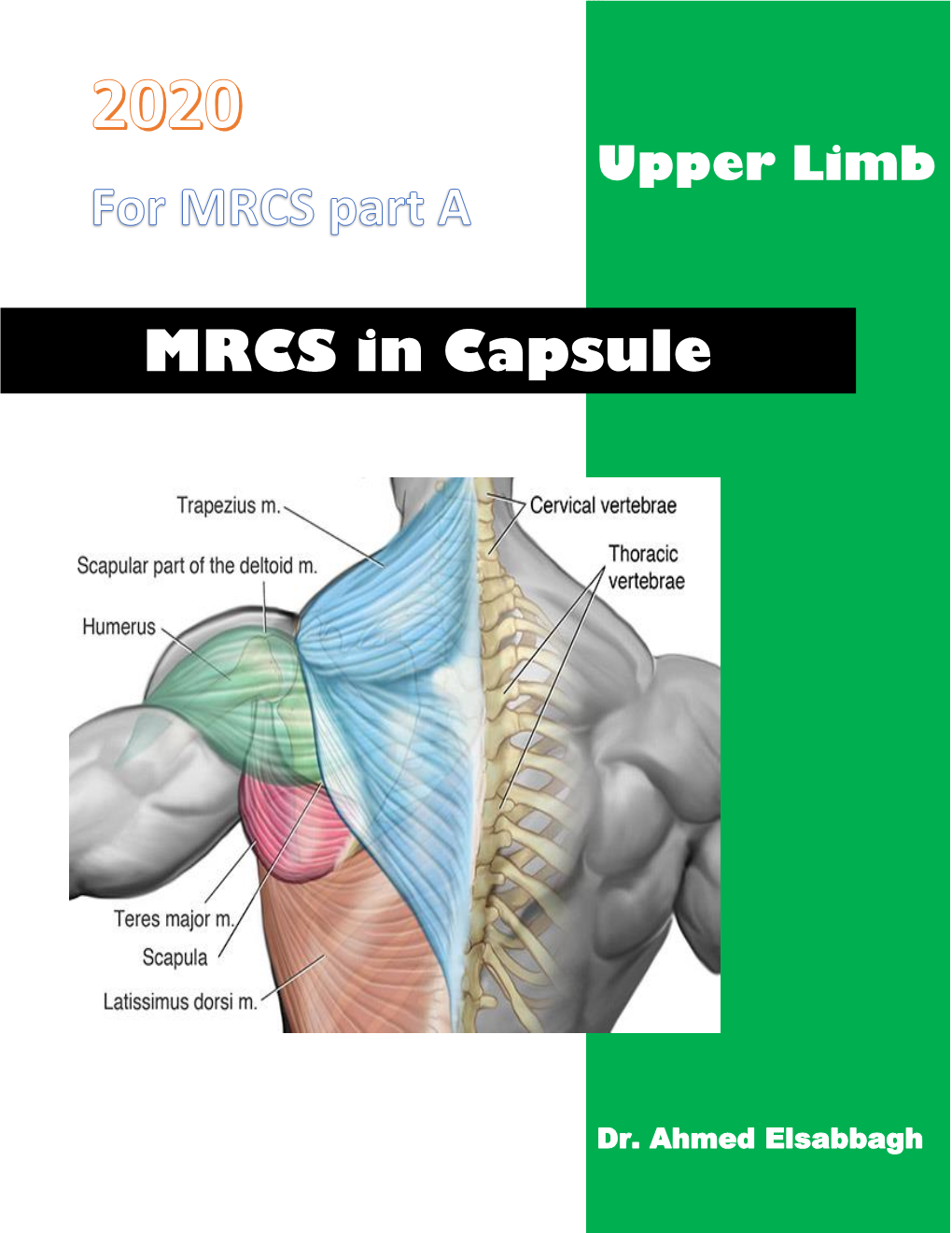 MRCS in Capsule