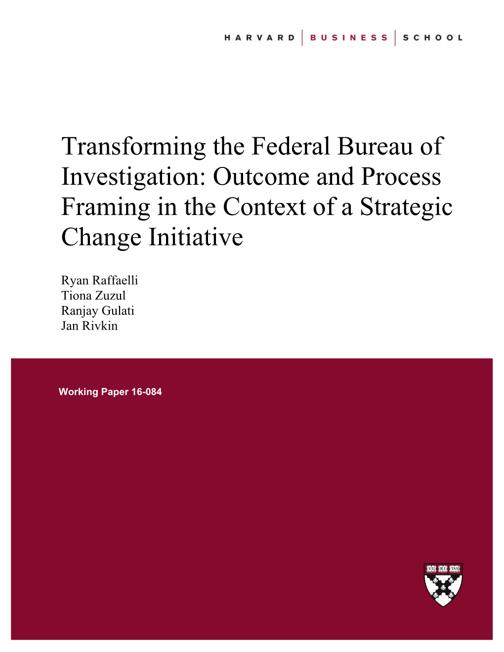 Transforming the Federal Bureau of Investigation: Outcome and Process Framing in the Context of a Strategic Change Initiative