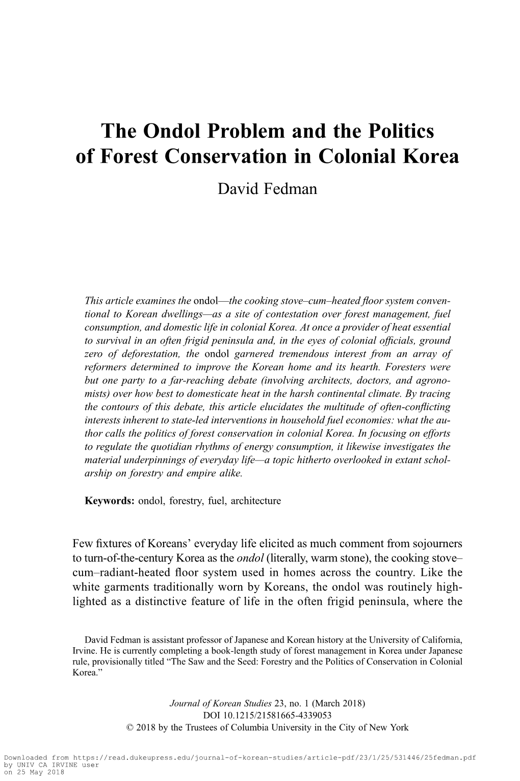 The Ondol Problem and the Politics of Forest Conservation in Colonial Korea David Fedman