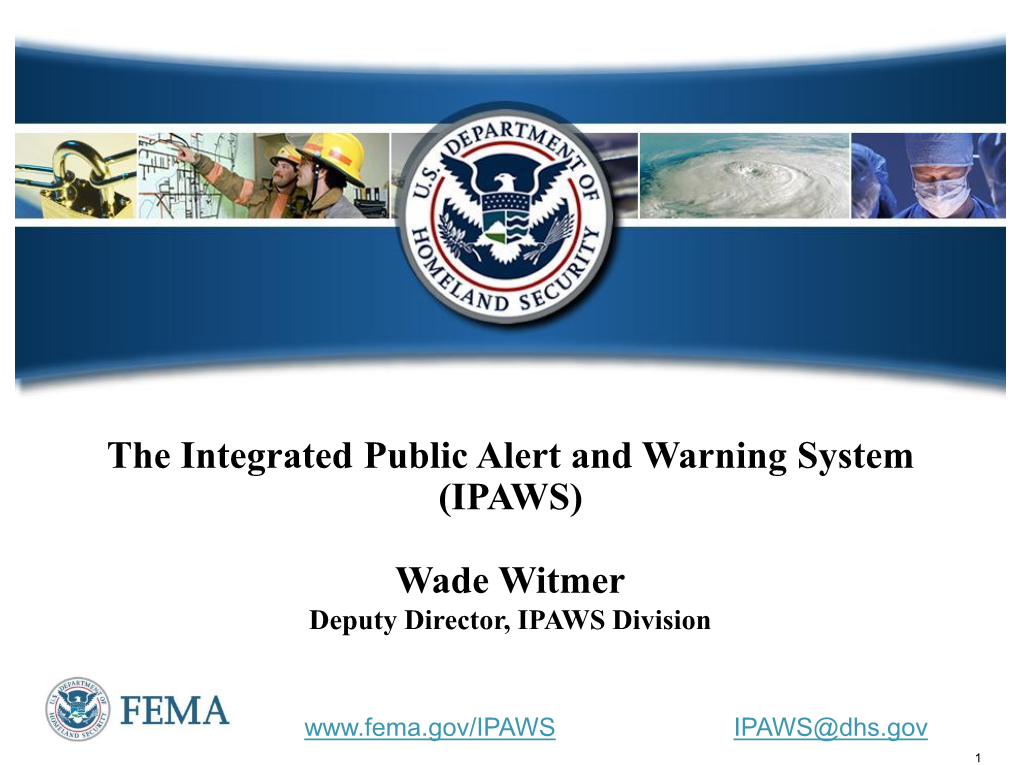 The Integrated Public Alert and Warning System (IPAWS)