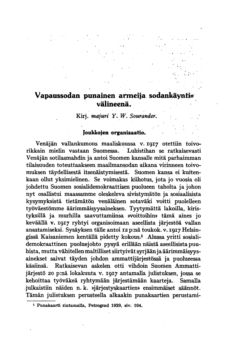 Vapaussodan Punainen Armeija, Sodankäynti=' Välineenä