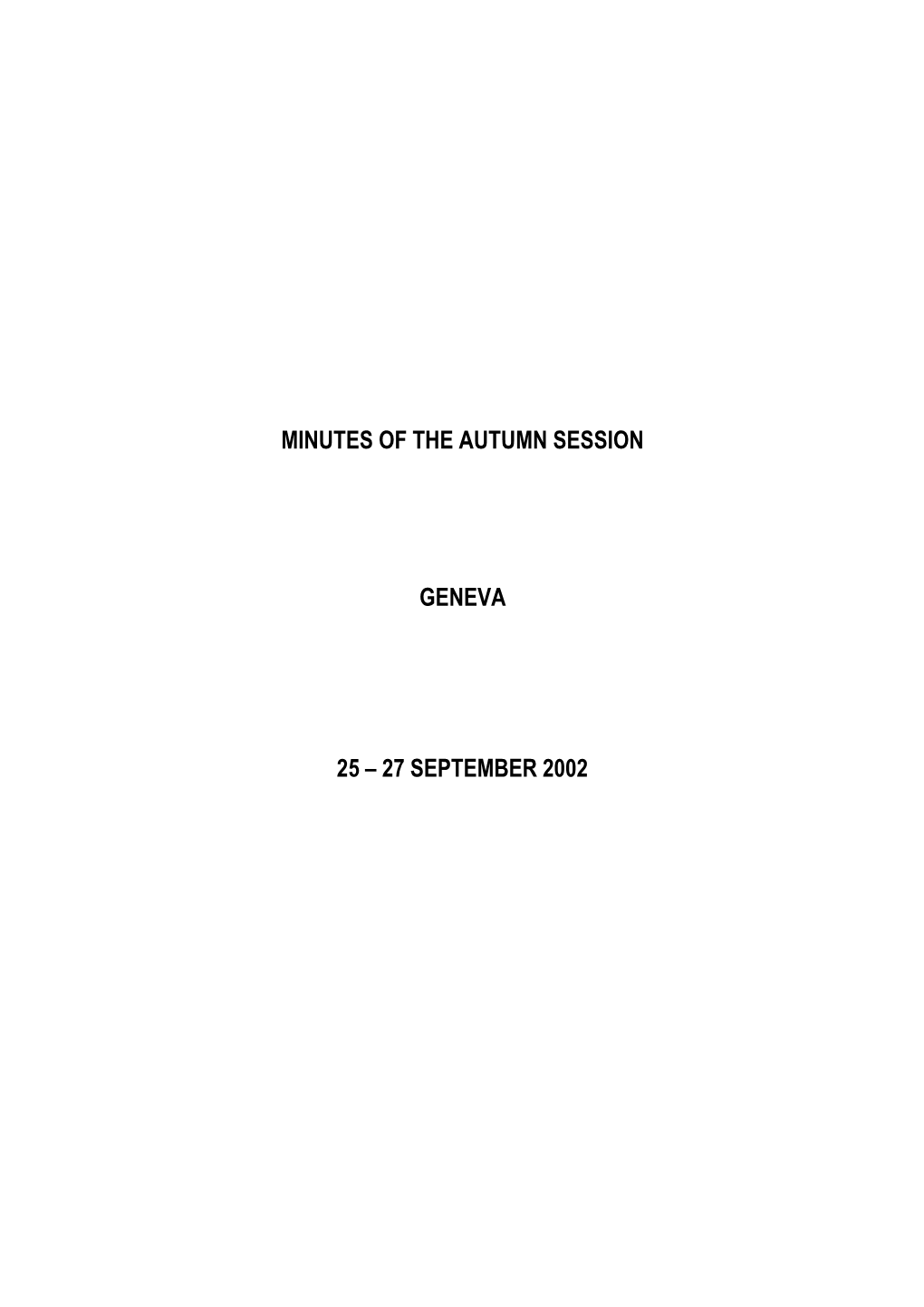 Minutes of the Autumn Session Geneva 25 – 27 September 2002