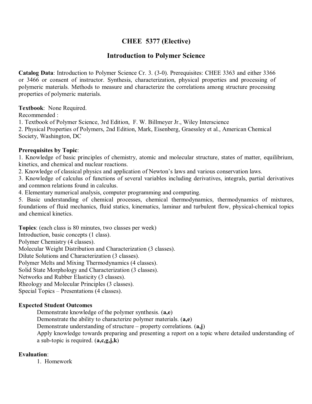 CHEE 5377 (Elective) Introduction to Polymer Science