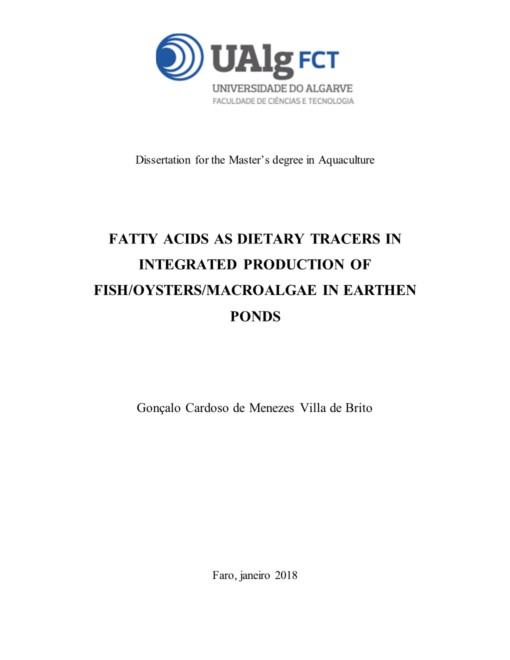 Fatty Acids As Dietary Tracers in Integrated Production of Fish/Oysters/Macroalgae in Earthen Ponds