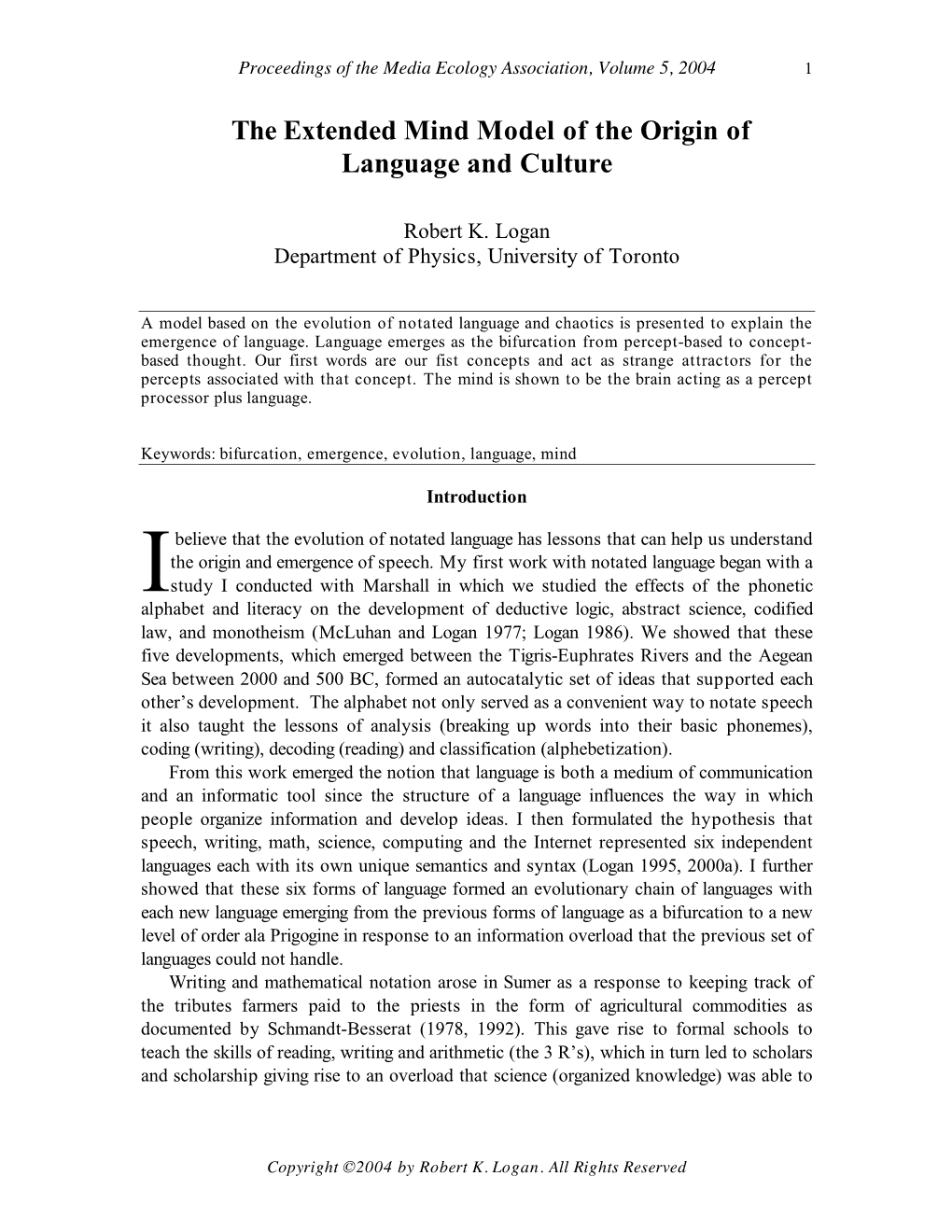 Robert K. Logan, “The Extended Mind Model of the Origin of Language and Culture”