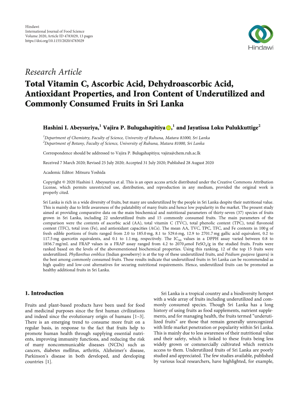 Total Vitamin C, Ascorbic Acid, Dehydroascorbic Acid, Antioxidant Properties, and Iron Content of Underutilized and Commonly Consumed Fruits in Sri Lanka