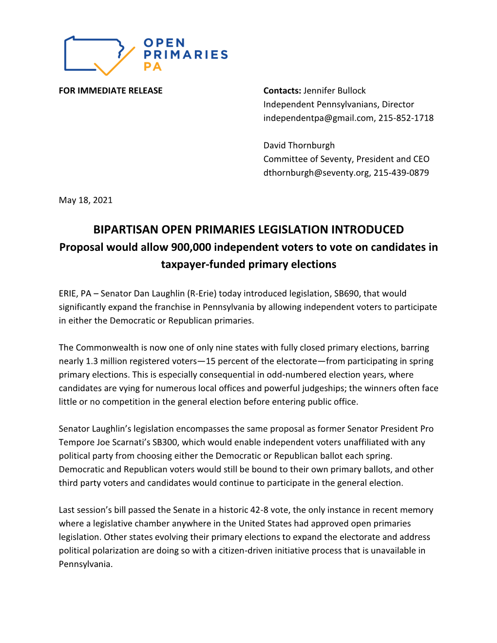 BIPARTISAN OPEN PRIMARIES LEGISLATION INTRODUCED Proposal Would Allow 900,000 Independent Voters to Vote on Candidates in Taxpayer-Funded Primary Elections