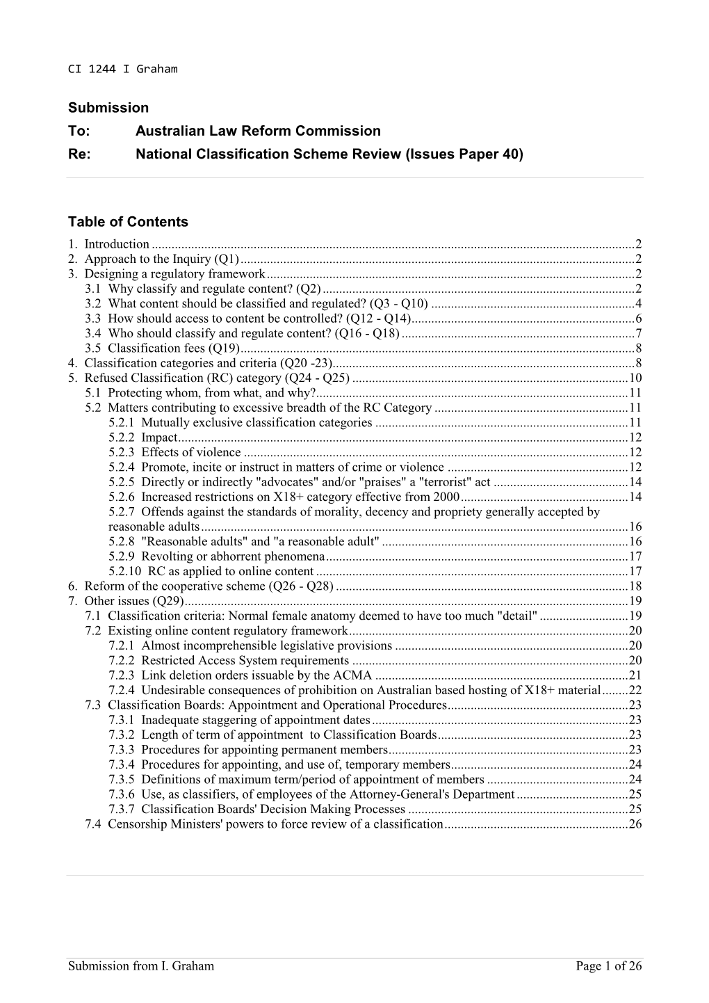 Submission To: Australian Law Reform Commission Re: National Classification Scheme Review (Issues Paper 40)