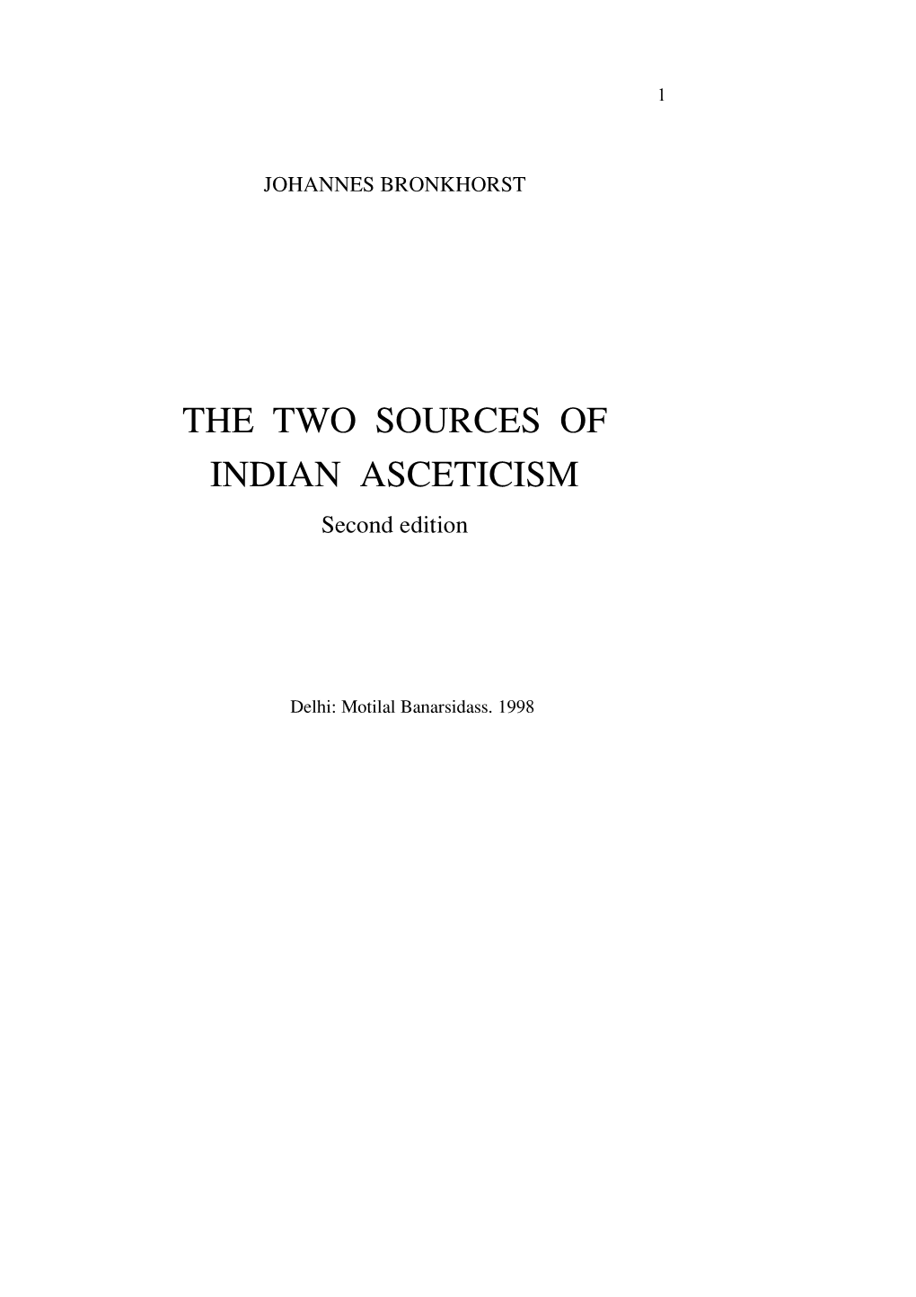 THE TWO SOURCES of INDIAN ASCETICISM Second Edition