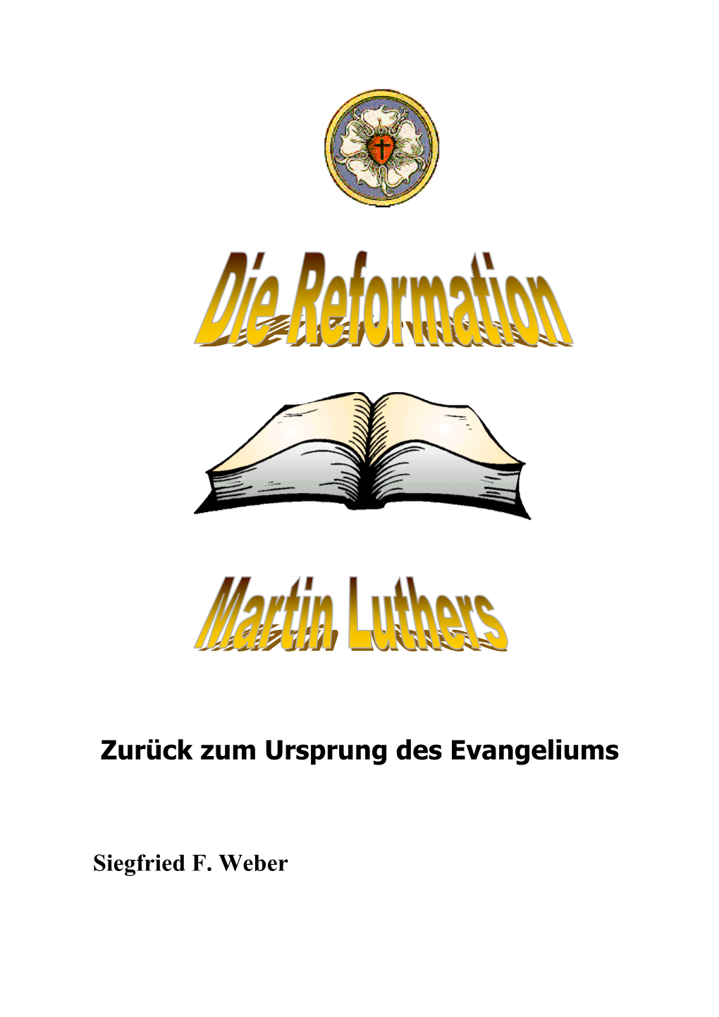 Martin Luther Und Die Reformation.Sfwebe[...]